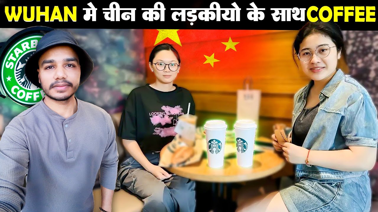 INDIAN BOY HAVING COFFEE WITH CHINESE GIRLS 😍 CHINA | ADVIKJOURNEY