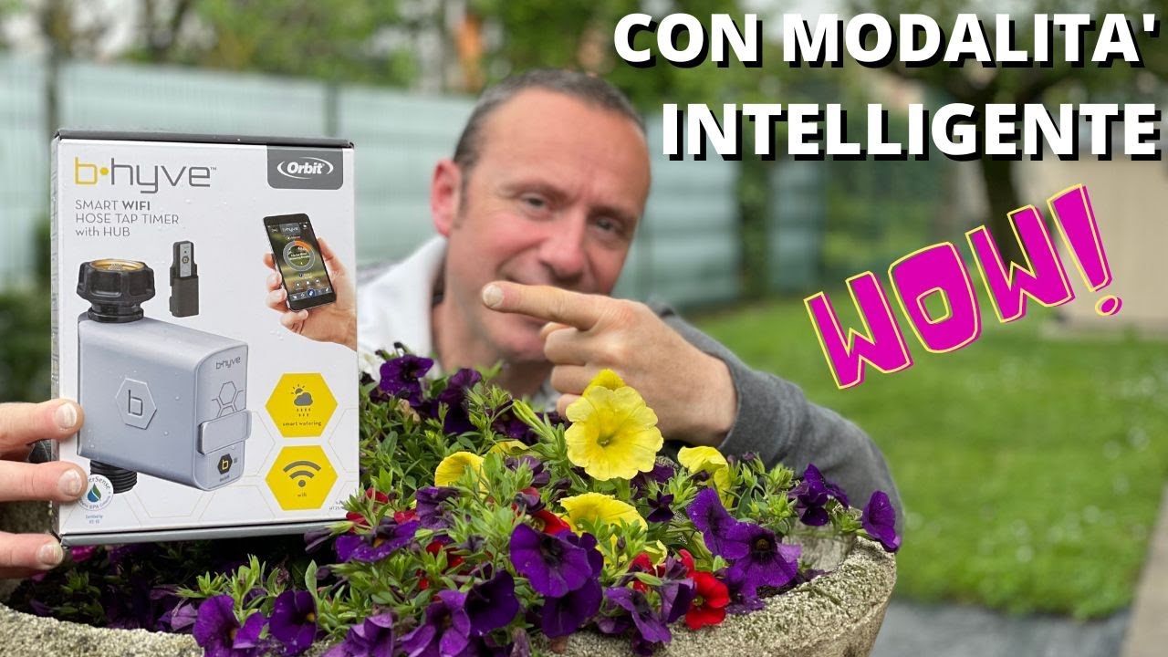 CON QUESTO RUBINETTO INTELLIGENTE WI-FI PER IRRIGAZIONE L' ORBIT B-HYVE RISPARMI ACQUA E SOLDI
