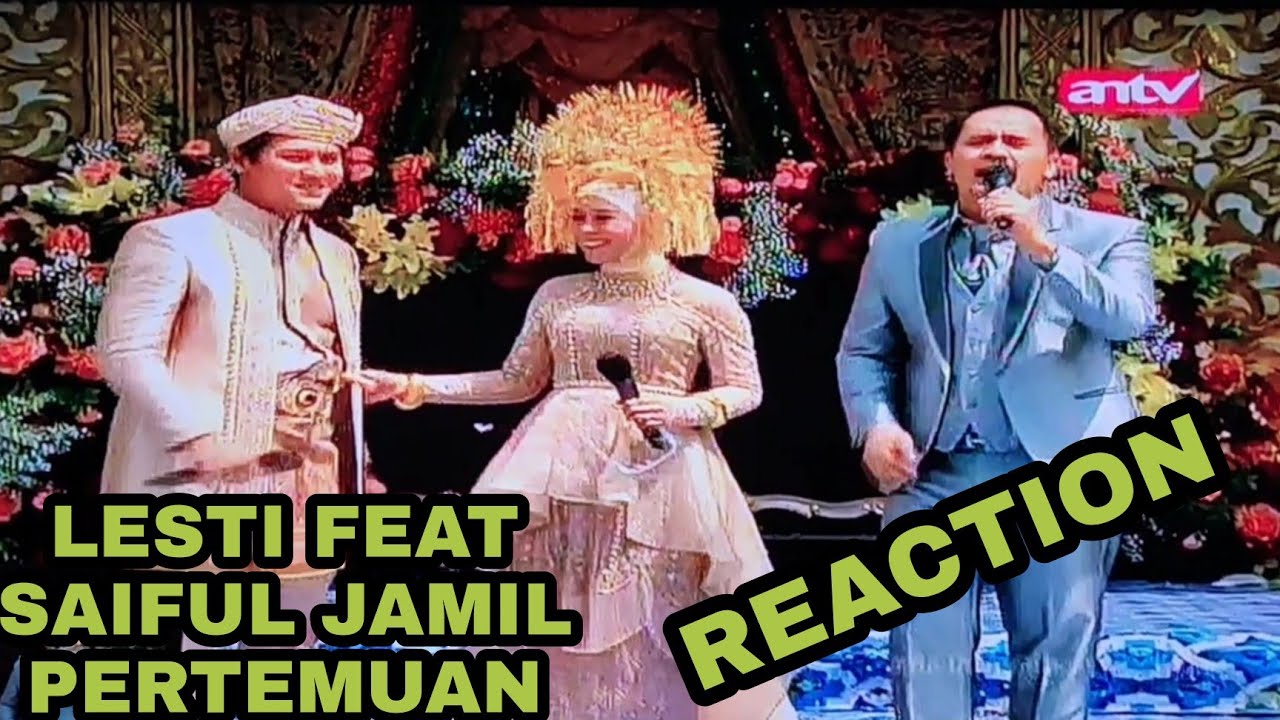 Reaction lesti feat saiful jamil pertemuan