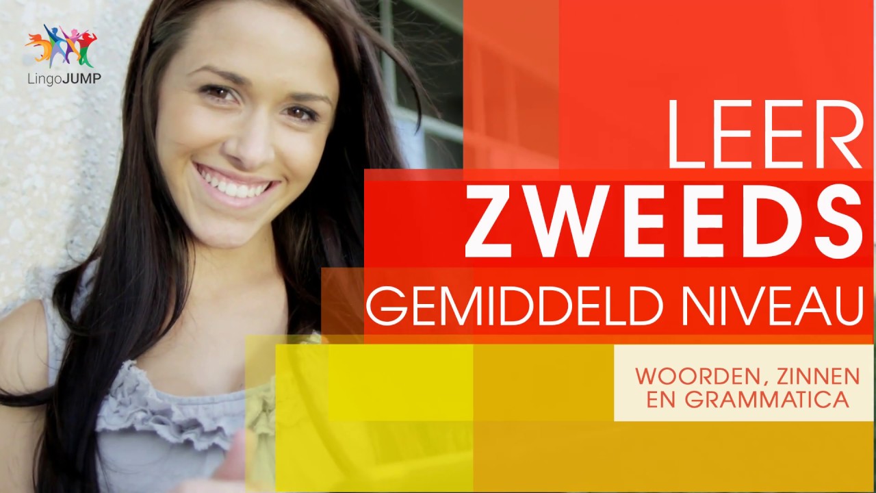Zweedse zinnen voor gevorderden! Leer snel belangrijke Zweedse woorden, zinnen en grammatica!