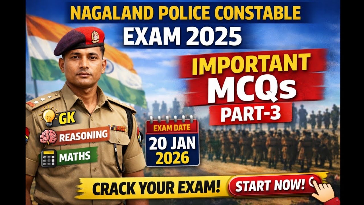 Nagaland Police Constable Exam 2025 | Most Important MCQs Part-3 | Exam 20 Jan 2026