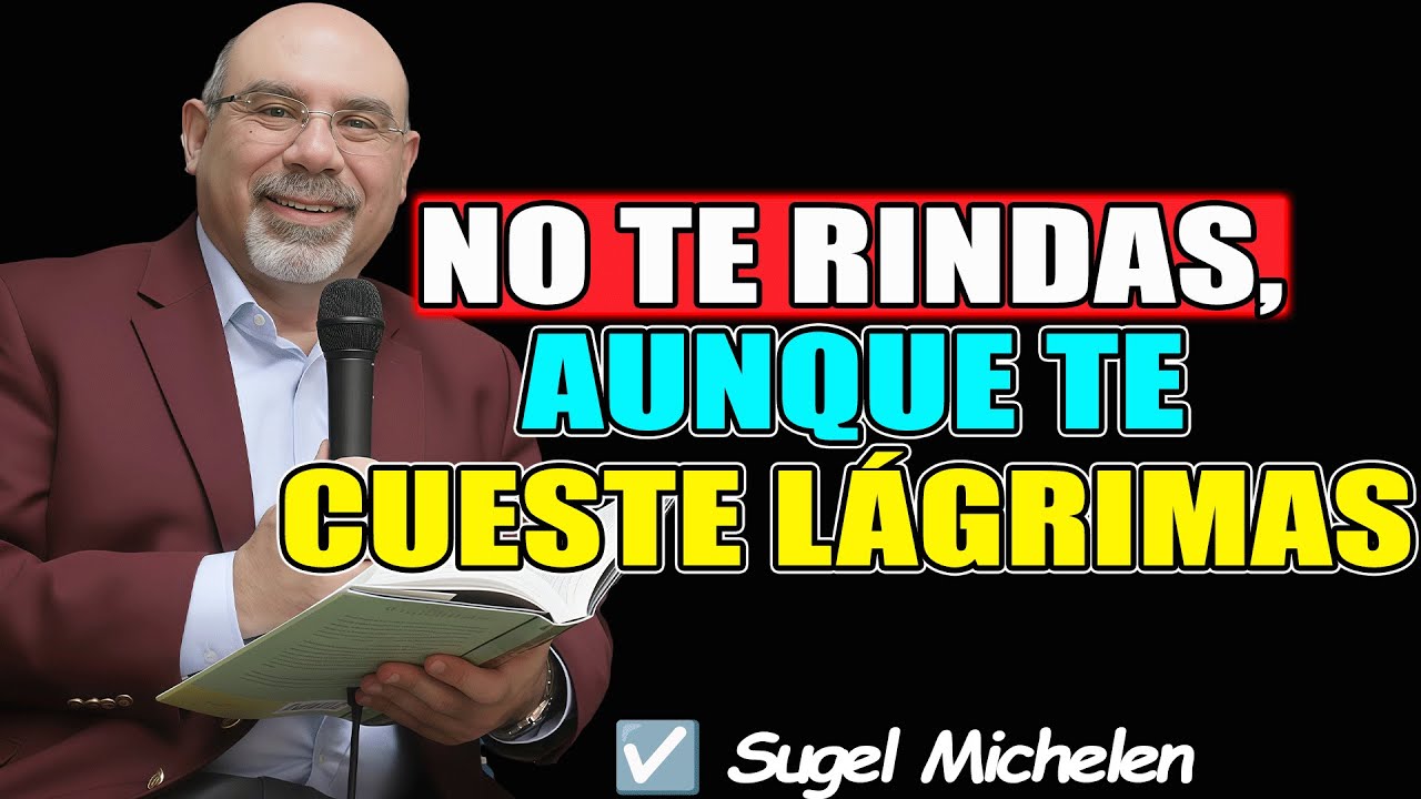 NO TE RINDAS, Aunque Te Cueste Lágrimas - Sugel Michelen 2026