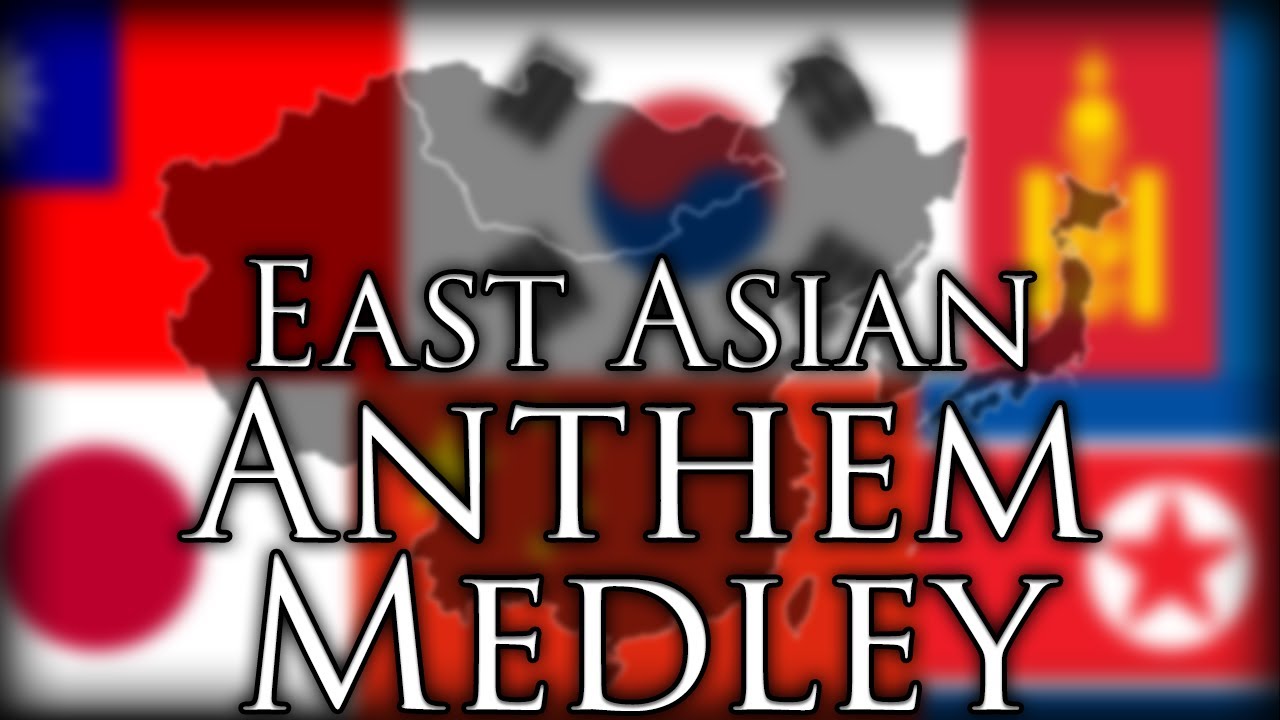 East Asian Anthem Medley
