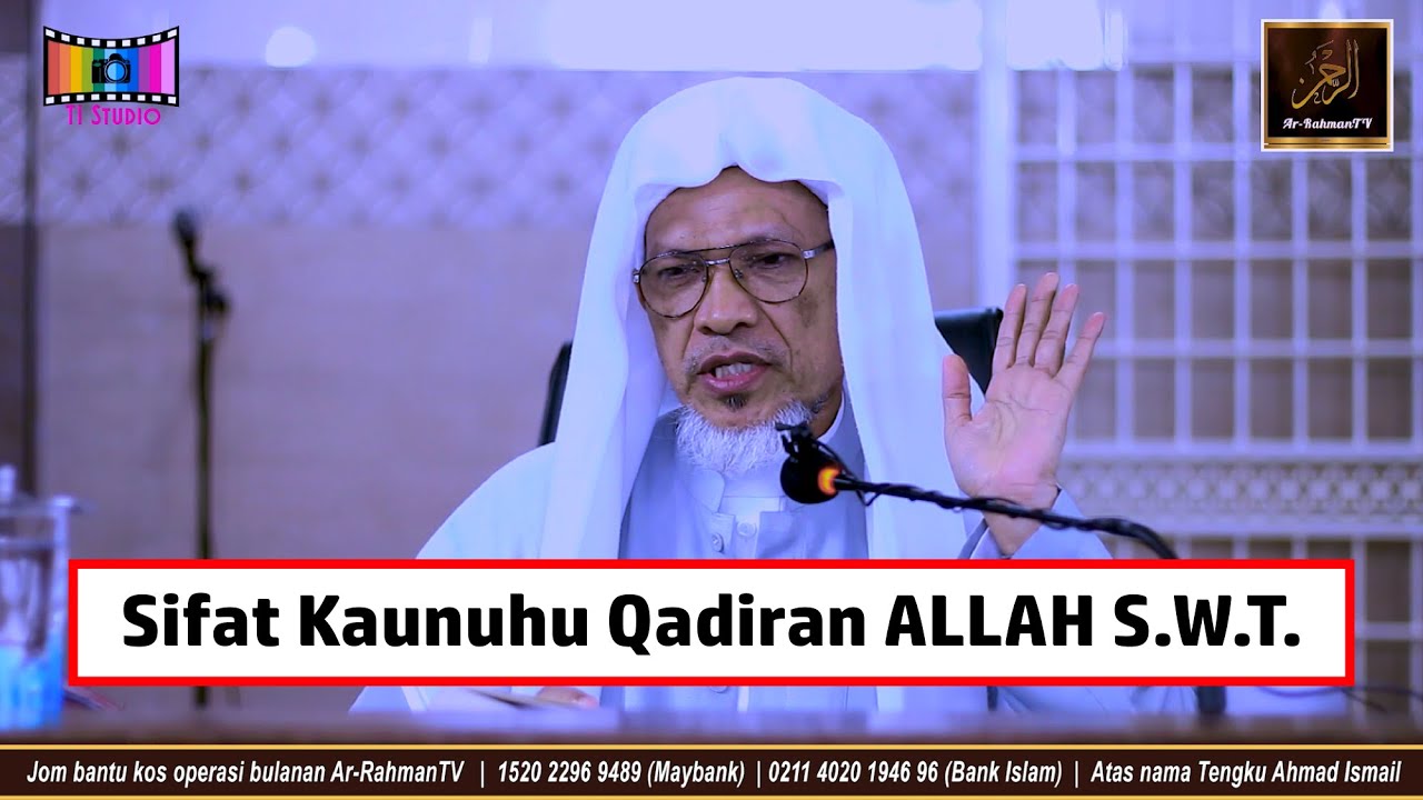 Baba Ismail Sepanjang - Sifat Kaunuhu Qadiran ALLAH S.W.T.