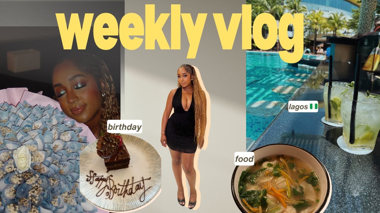 weekly vlog | lagos trip 🇳🇬, unboxing birthday gifts, food + more