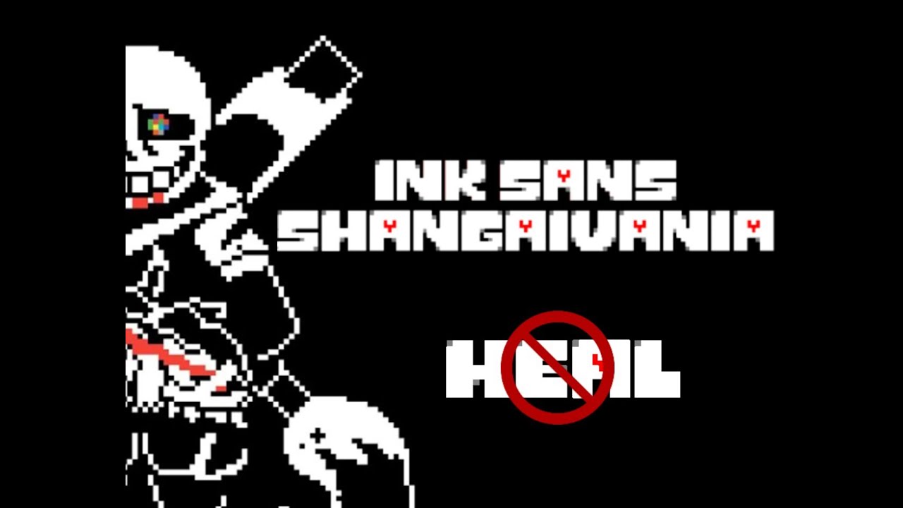 Shangaivania Ink Sans NO HEAL - Scratch