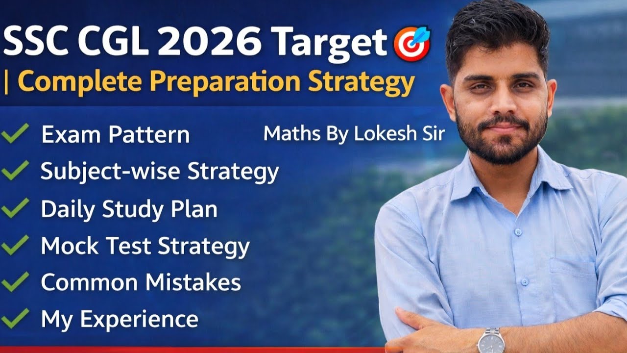 SSC CGL 2026 Preparation Strategy  | Full Roadmap | Strategy, Study Plan & Success Tips