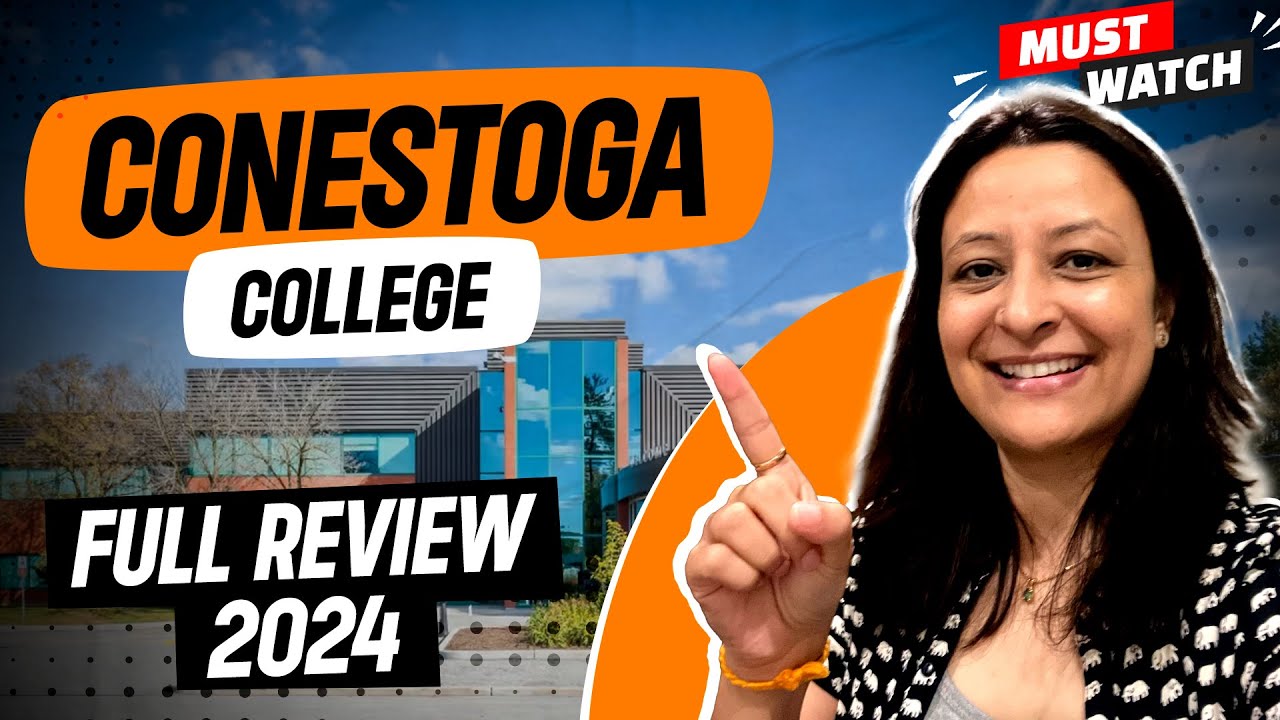 Conestoga College review for 2024-25 | Complete details and expert tips