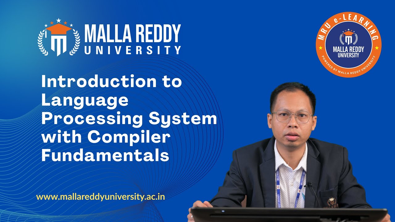 Language Processing System & Compiler Fundamentals | Introduction | MRU E-Learning