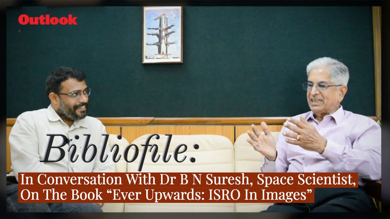 Space Scientist B N Suresh On The Book 'Ever Upwards: ISRO In Images'