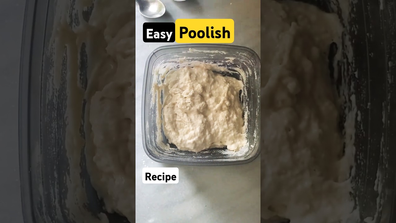 Easy Poolish Recipe! How to make Bread Dough at home