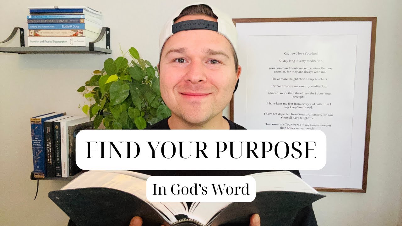 Finding Your Purpose in God&rsquo;s Word | Purpose in Logos