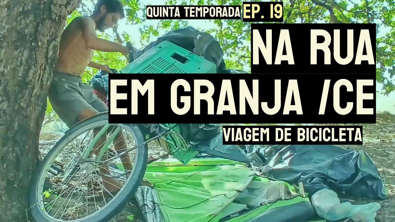 VIAJANTE SEM TETO MORANDO NA RUA EM GRANJA/CE POR FALTA DE APOIO - Viagem de bike #0106