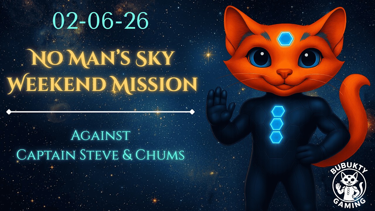 No Man's Sky: 02-06-26 - Weekend Mission Speed Run Against Steve & Chums