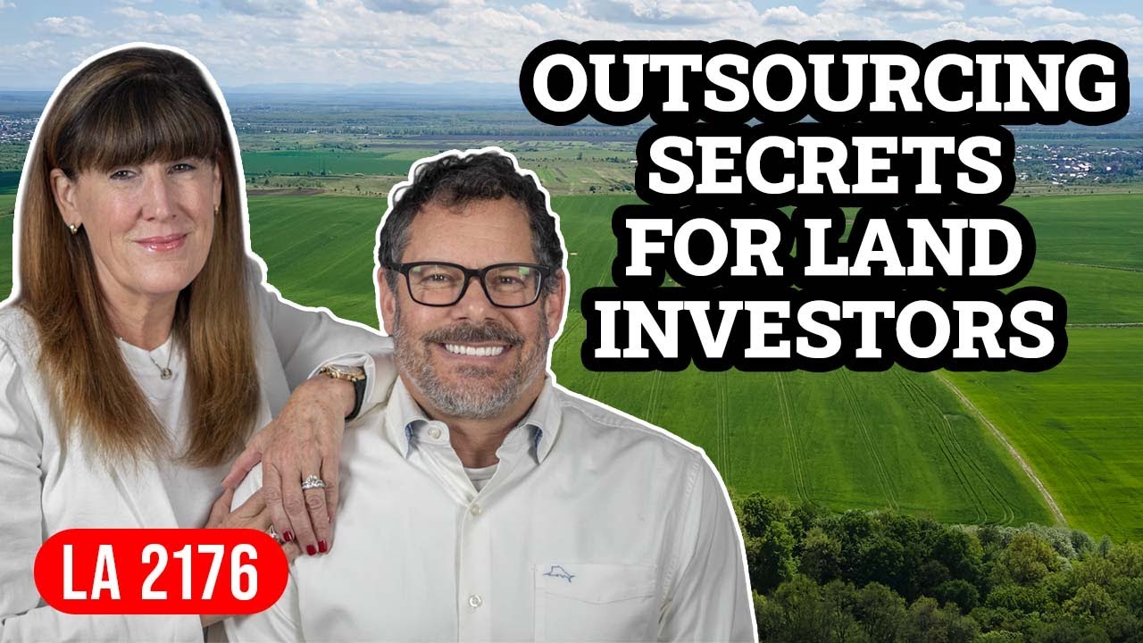Outsourcing Secrets For Land Investors: Work Less, Earn More