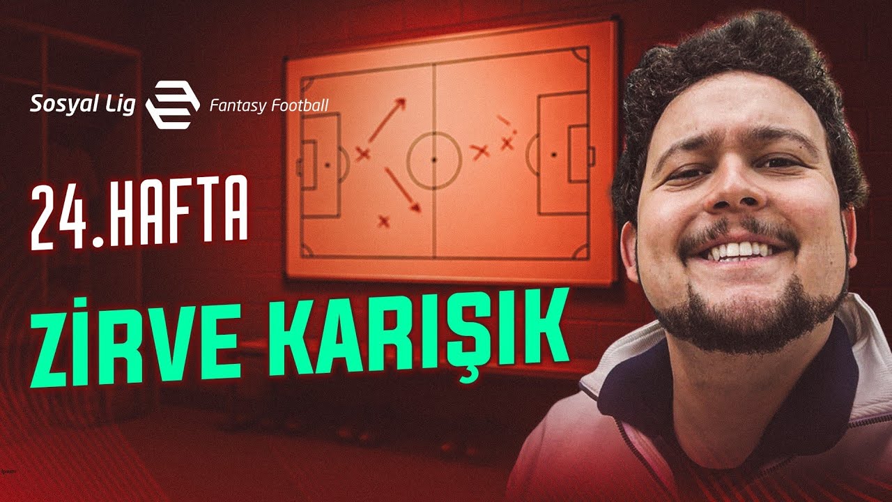 Ersin Sezer ile Sosyal Lig Fantezi Futbol Haftalık Analiz | 24. Hafta