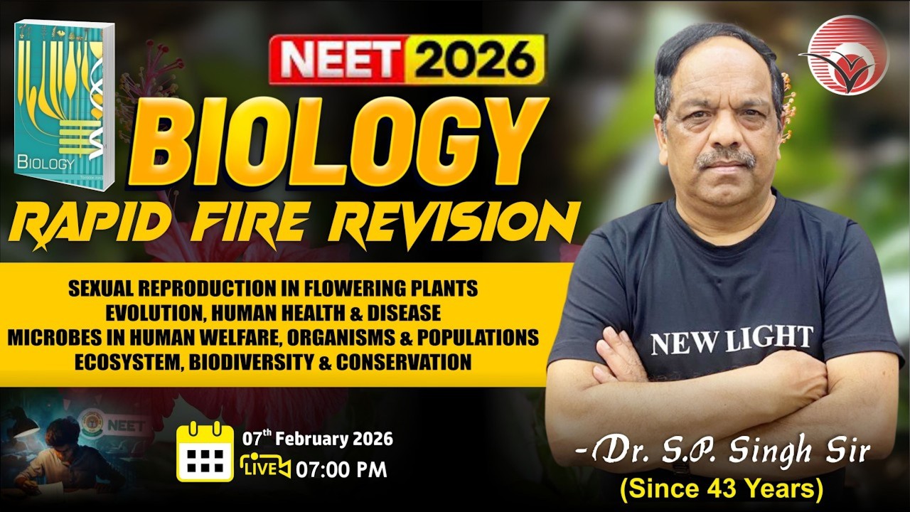 NEET 2026 BIOLOGY | RAPID FIRE REVISION | SEXUAL REPRODUCTION IN FLOWERING PLANTS | Dr. S.P. SINGH