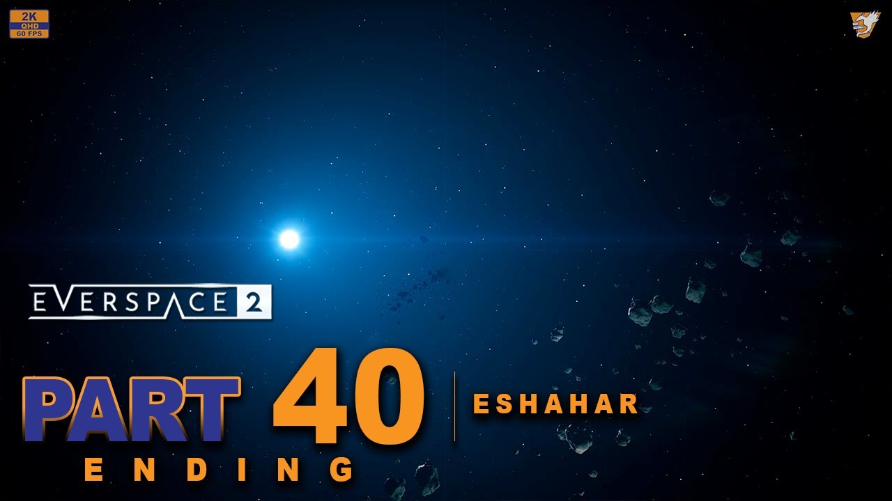 Eshahar | Everspace 2 Full Game Walkthrough | Part - 40 (END)