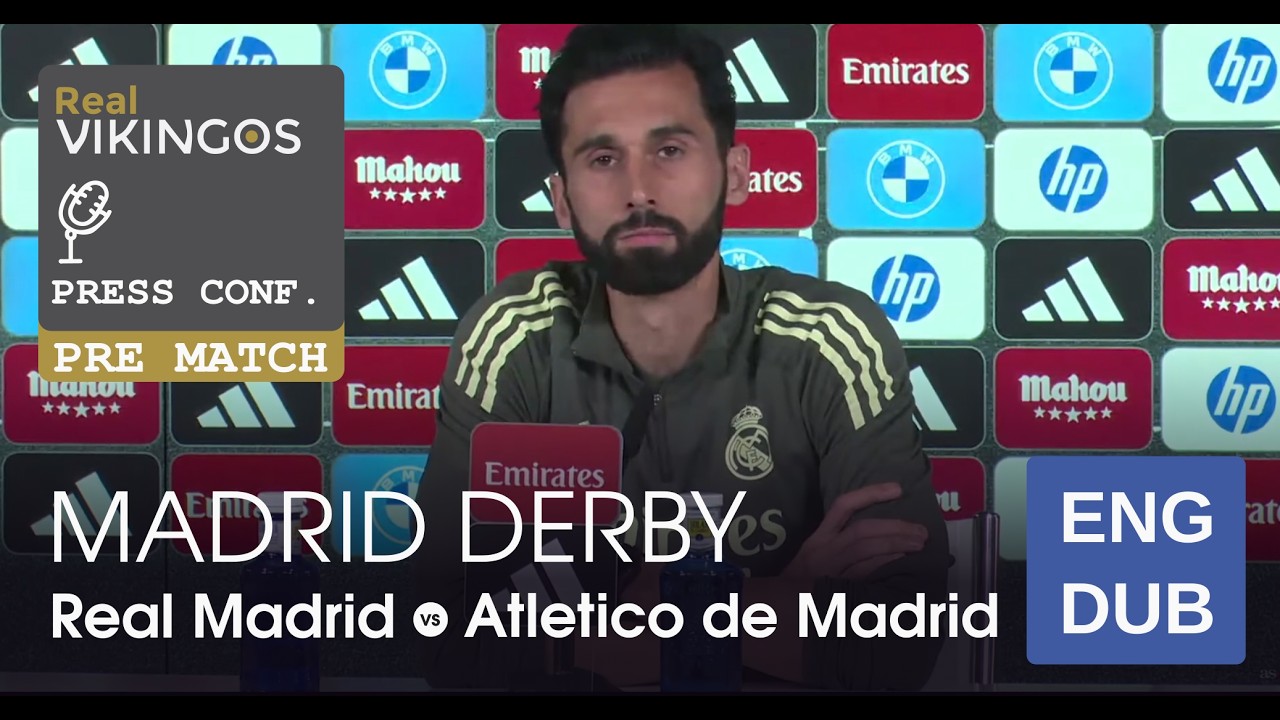 DERBY Real Madrid vs Atletico de Madrid - Engish Dub Pre-Match Press Conference La Liga Arbeloa 2026