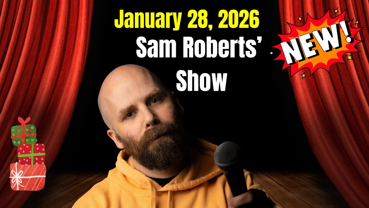 Sam Roberts Show January 28, 2026 FULL SHOW