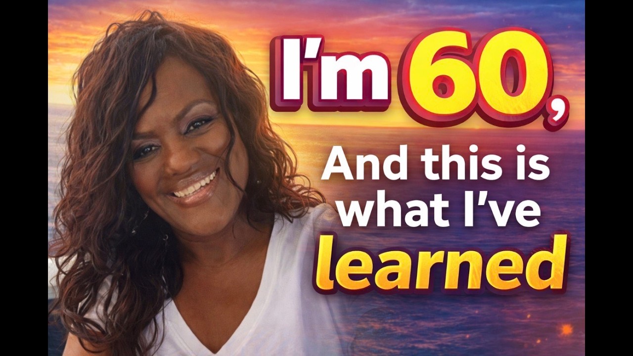 I'm 60, And This Is What I've Learned.