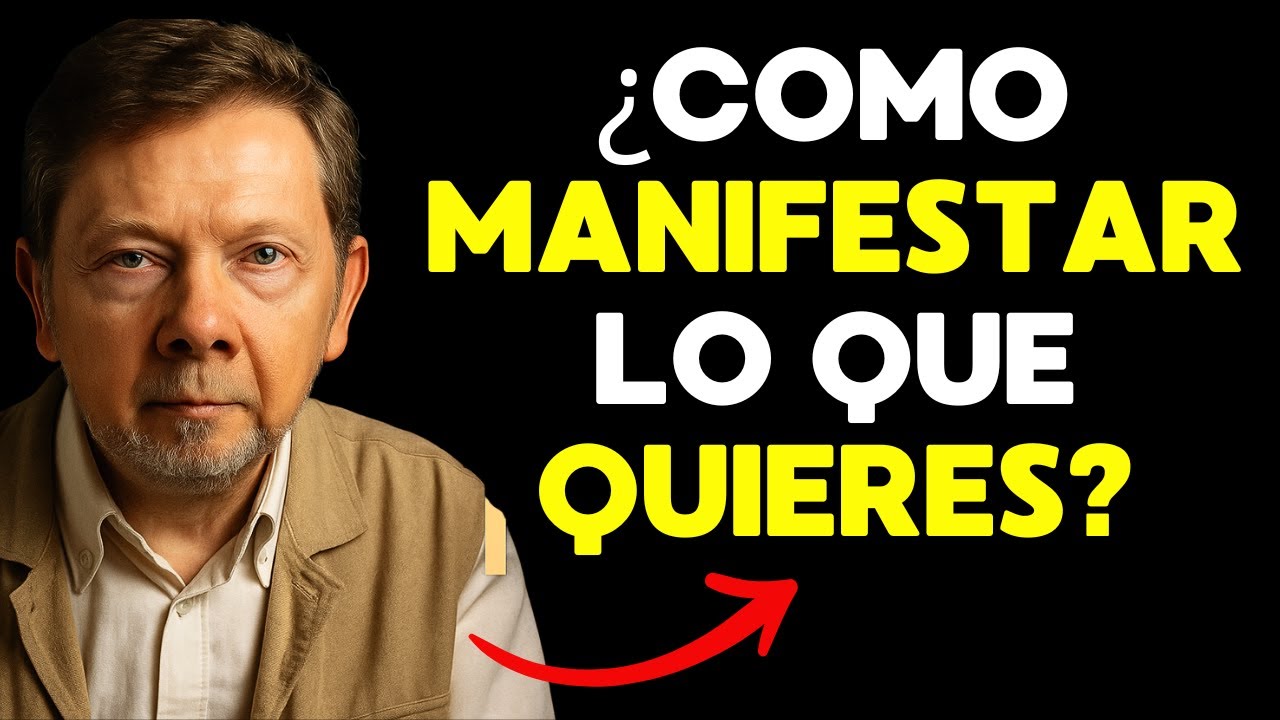 ✨ EL SECRETO de MANIFESTAR como un SER CONSCIENTE (no desde el ego) | Eckhart Tolle en Espa&ntilde;ol
