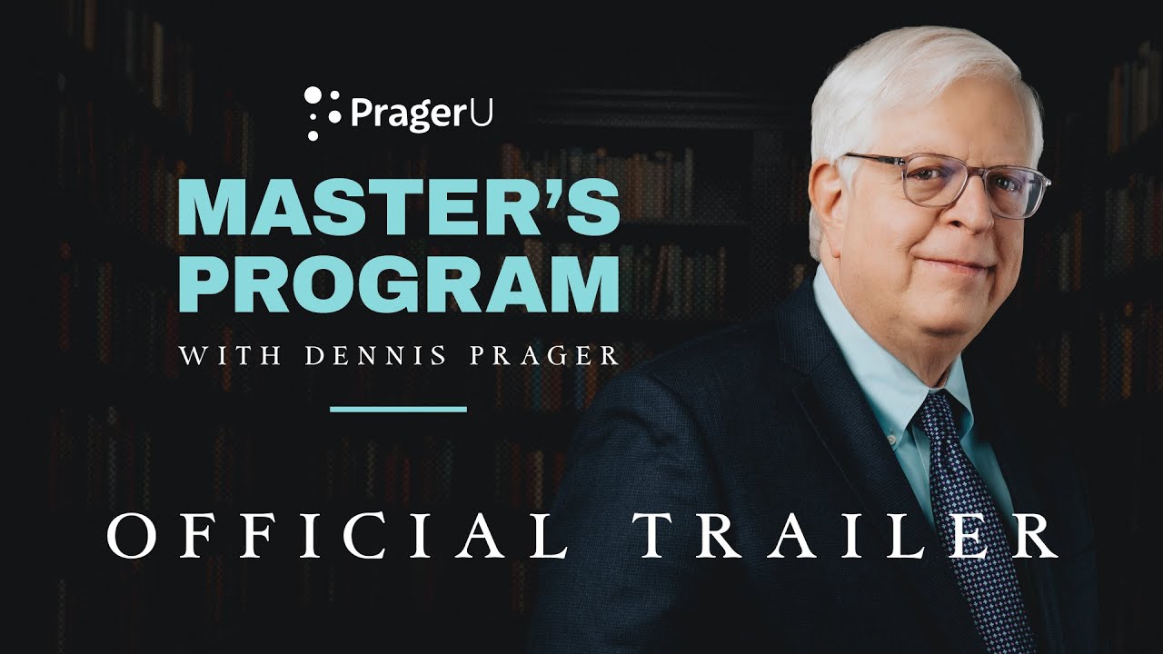 Master&rsquo;s Program with Dennis Prager | Official Trailer