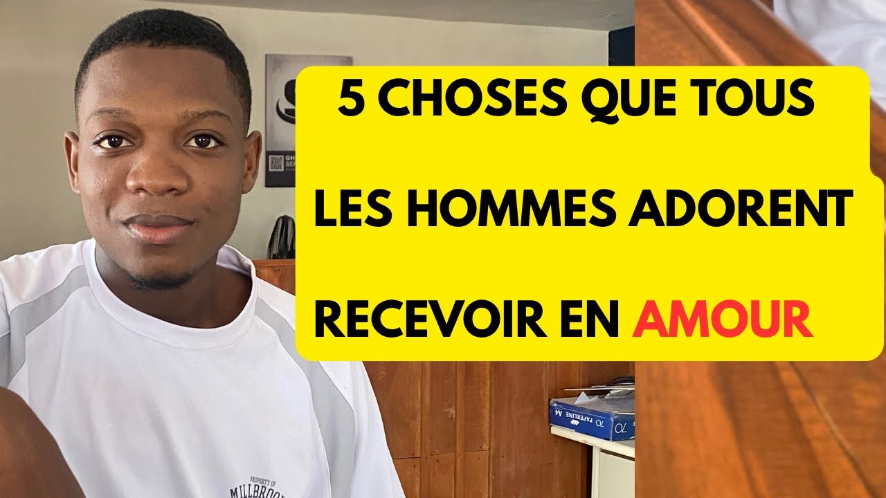 Un homme ne demande pas beaucoup de choses en amour ( C’est tout ce qu’ils adorent que tu fasses )