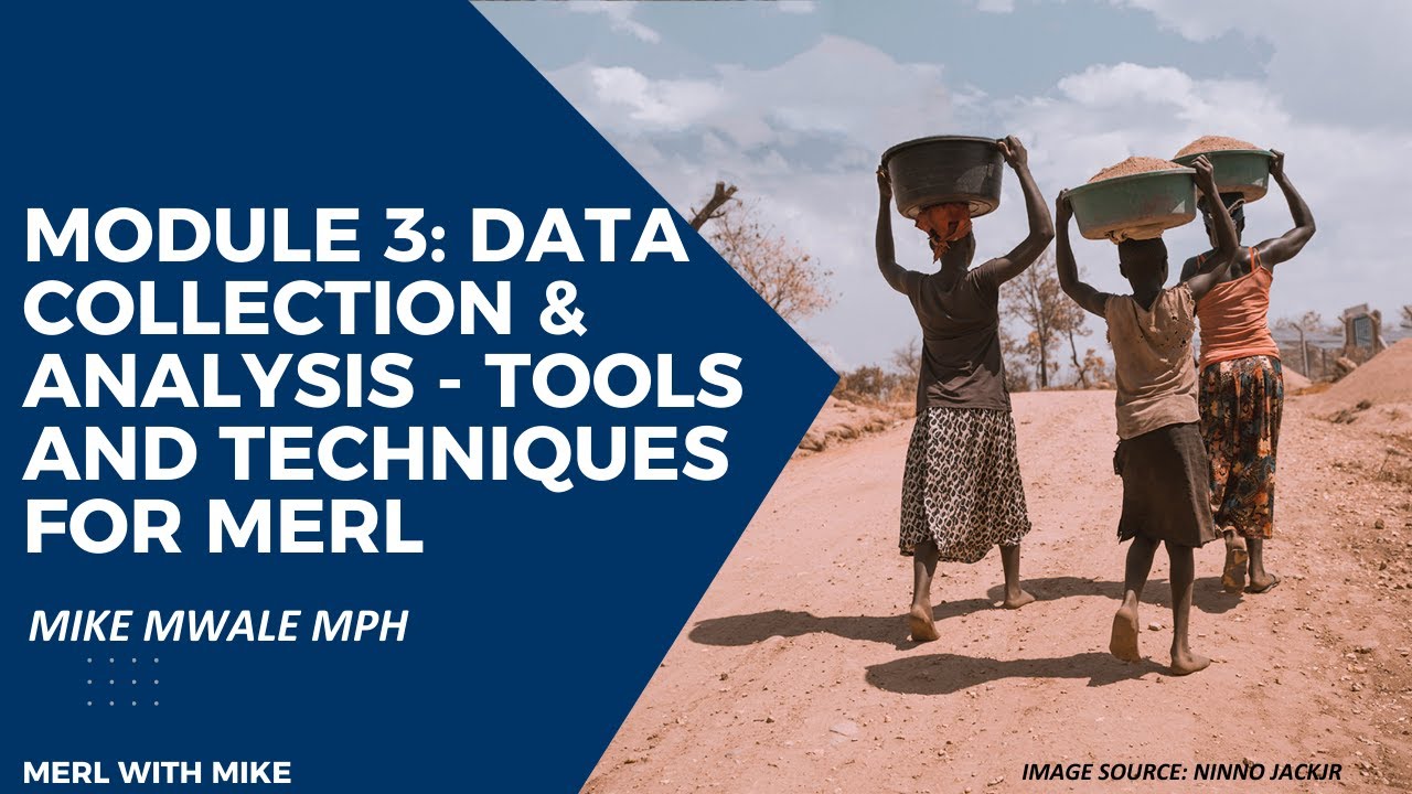 Module 3 Data Collection and Analysis - Tools and Techniques for M&E