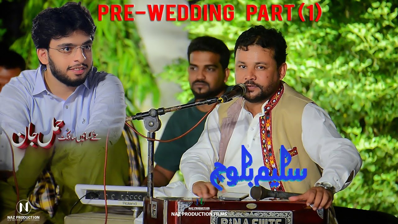 Mene Zabada Part 01_Hammal Jan Pre-Wedding | Saleem Baloch