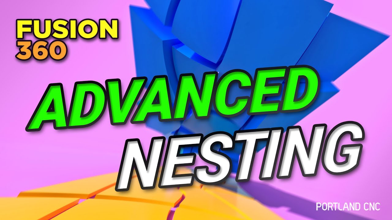 Fusion 360 Advanced Nesting Extension