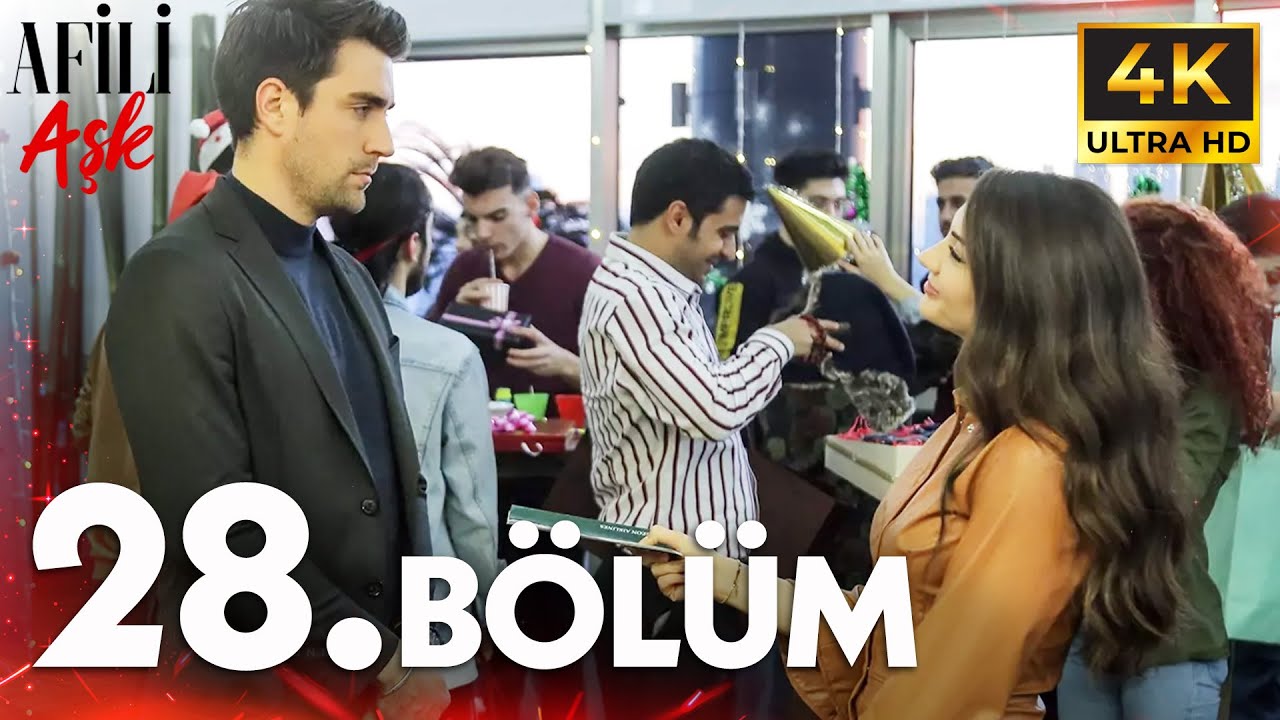 Afili Aşkı 28. Bölüm | 4K