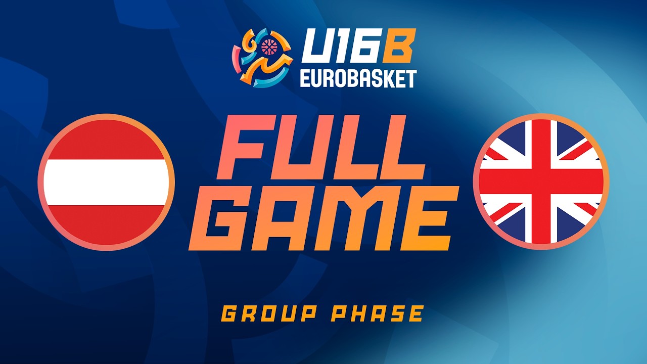 LIVE - Austria v Great Britain | FIBA U16 EuroBasket 2026 Division B | Group Phase