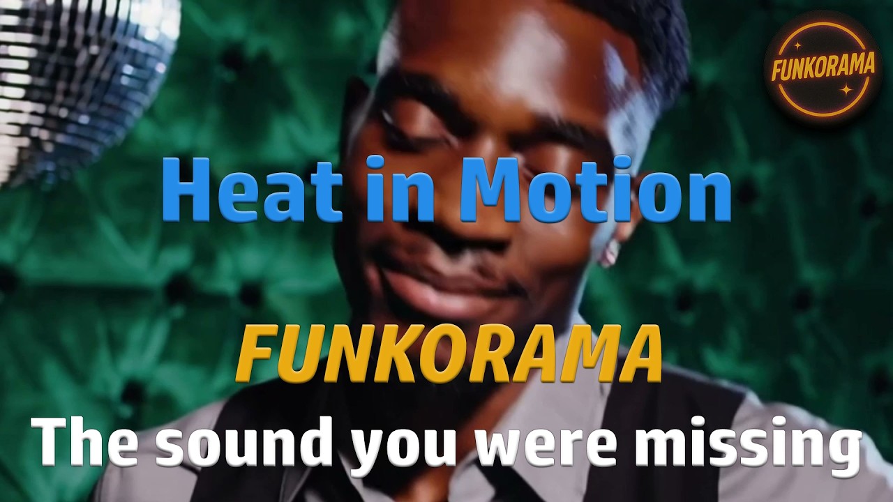 𝙁𝙐𝙉𝙆𝙊𝙍𝘼𝙈𝘼 &ndash; Heat In Motion 🔥