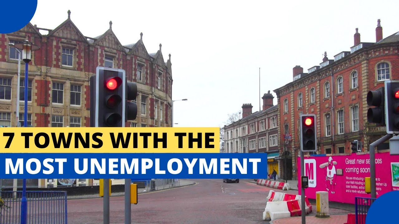 7 Towns in The UK With The Highest Rate Of Unemployment