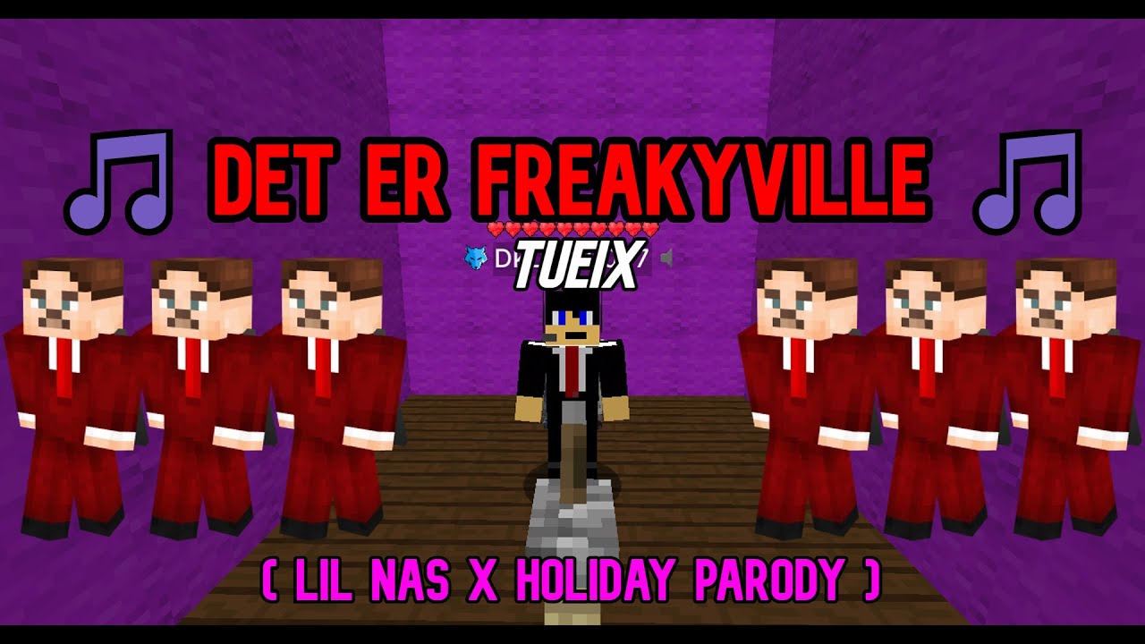 🎵 DET ER FREAKYVILLE 🎵 - Tueix (Lil Nas X Holiday Parody) - Freakyville Sang