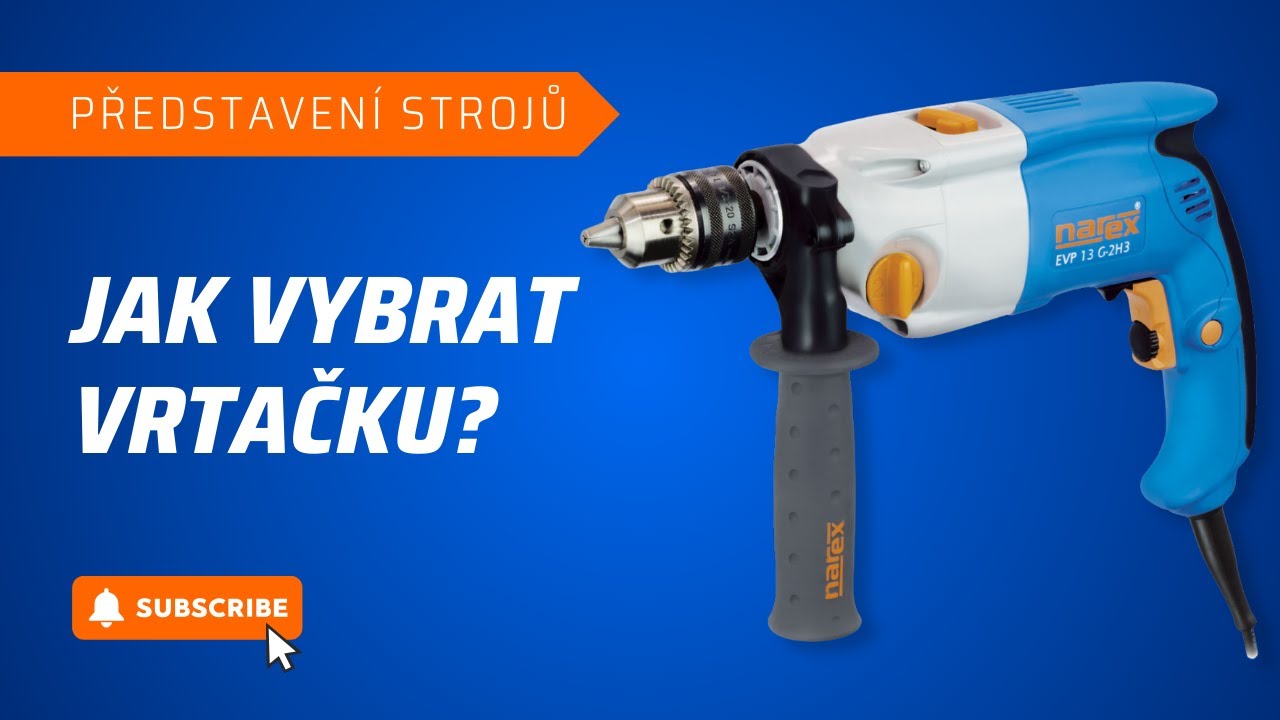 Jak vybrat vrtačku od Narexu?