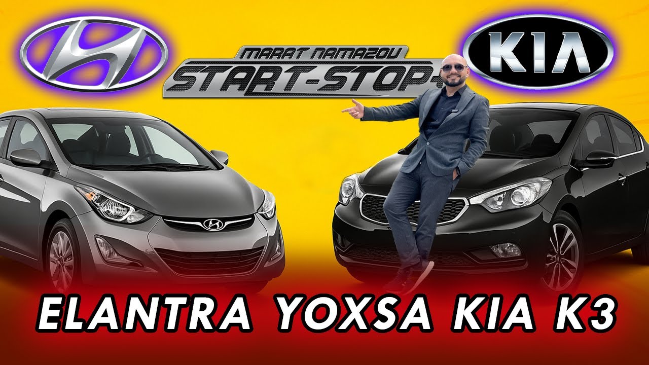 Hyundai Elantra yoxsa  Kia K3 ? Bu dəfə seçim çətin olacaq! /Müqayisə | Start Stop+ 1-ci bölüm