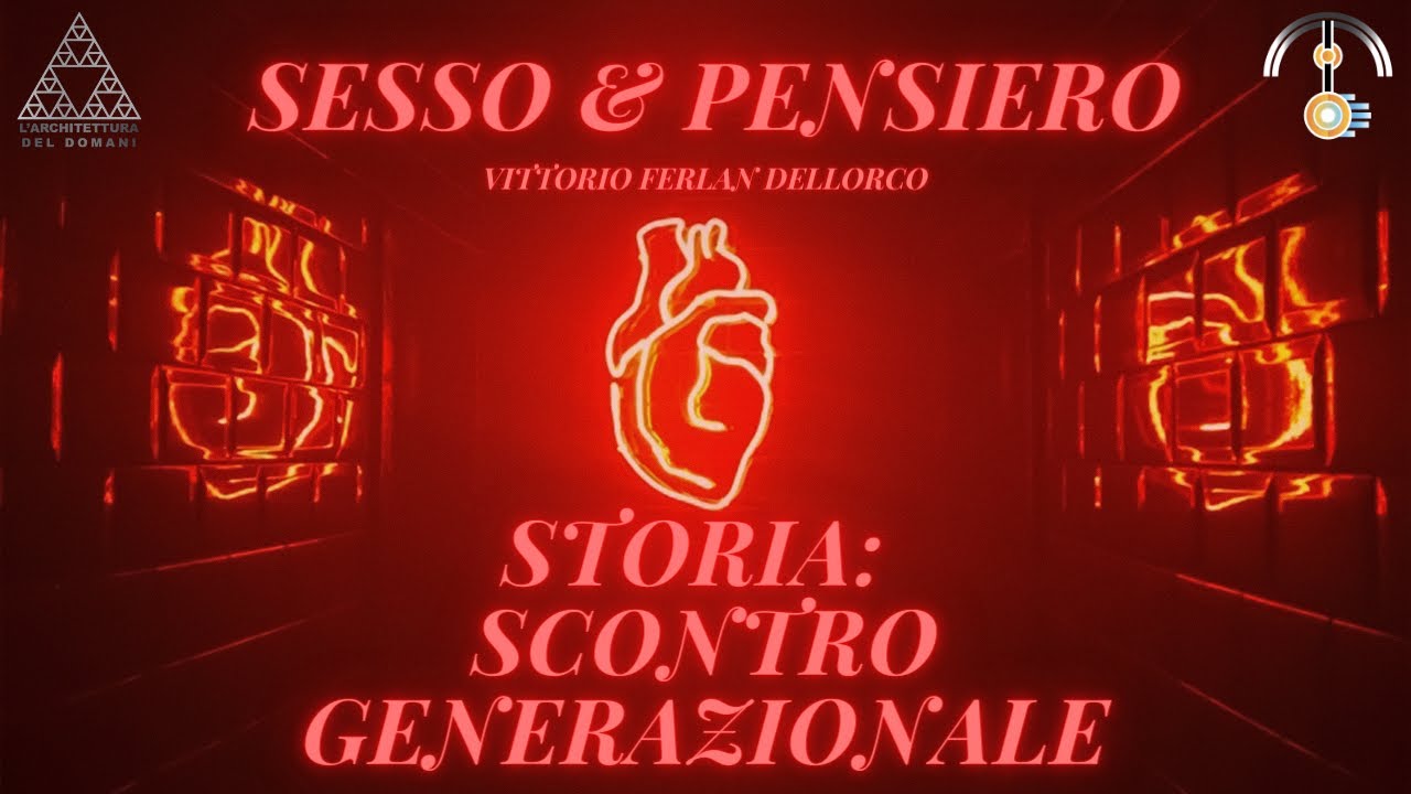 4. STORIA: SCONTRO GENERAZIONALE - SESSO & PENSIERO
