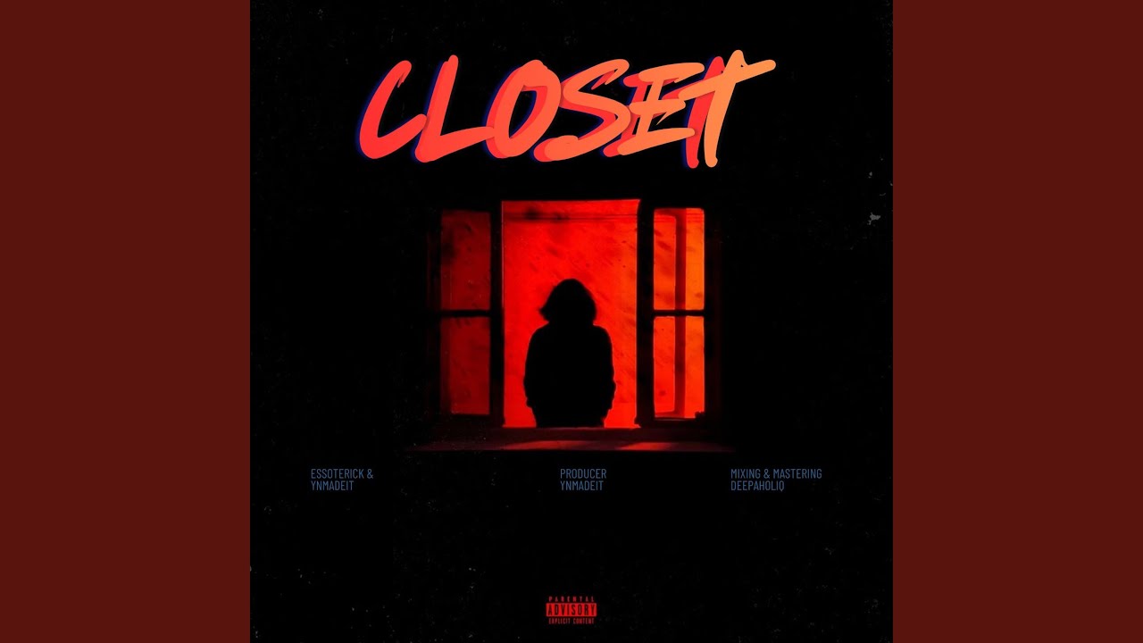 CLOSET (feat. Ynmadeit)