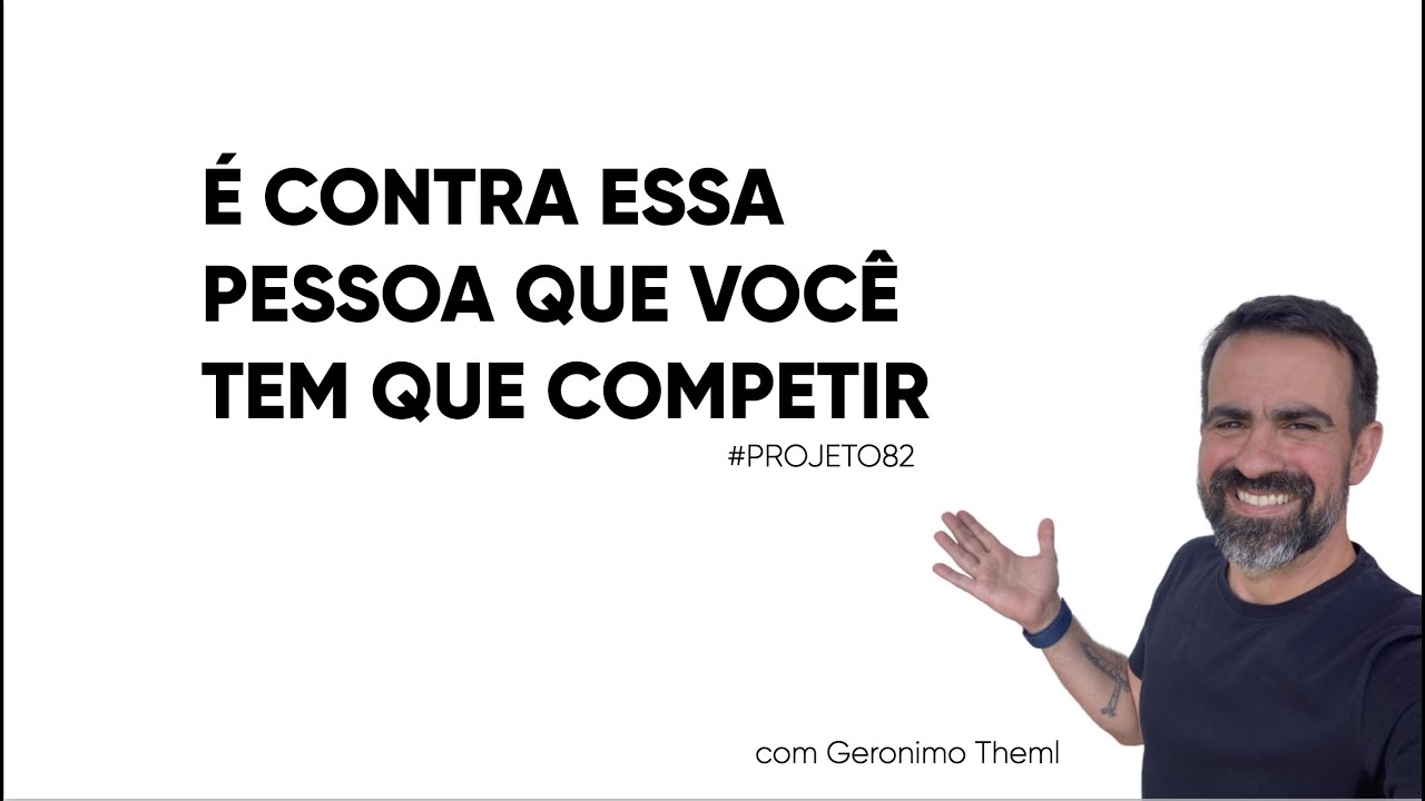 COMPETIR CONTRA ALGUÉM AJUDA OU ATRAPALHA? #Projeto82 (1 de 82)