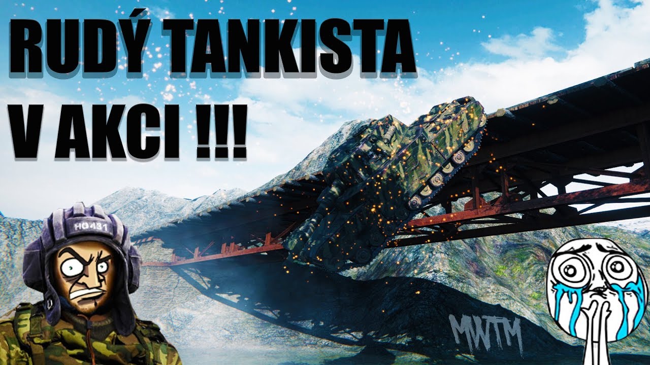 🔥🔥🔥 Rud&yacute; Tankista & MWtm v akci!!! 🔥🔥🔥