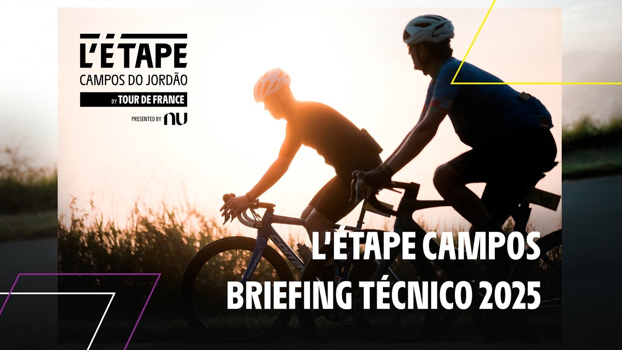 Briefing Técnico L’Étape Campos do Jordão by Tour de France 2025