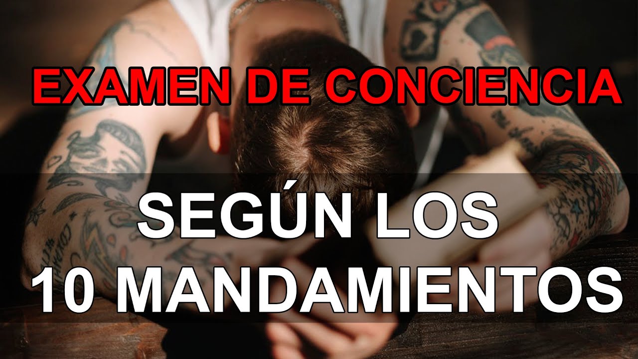 EXAMEN de CONCIENCIA según los 10 Mandamientos de la Ley de Dios