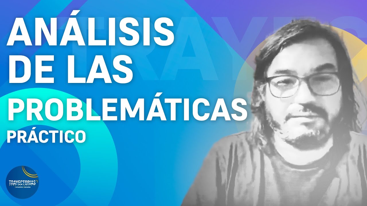 ANÁLISIS DE LA PROBLEMÁTICA (Práctica)