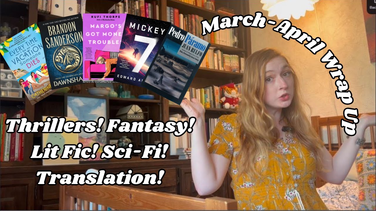 Every Book I Read in March and April
