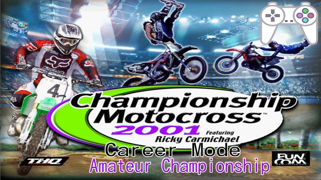 Championship Motocross 2001 featuring Ricky Carmichael (PS1) - Career Mode #1 - Amateur Championship
