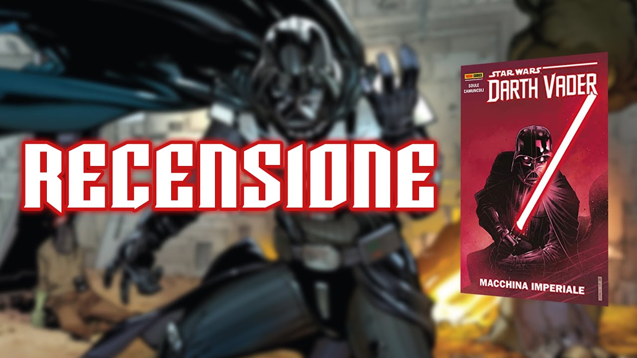 RECENSIONE &ndash; Darth Vader (2017): Signore Oscuro dei Sith