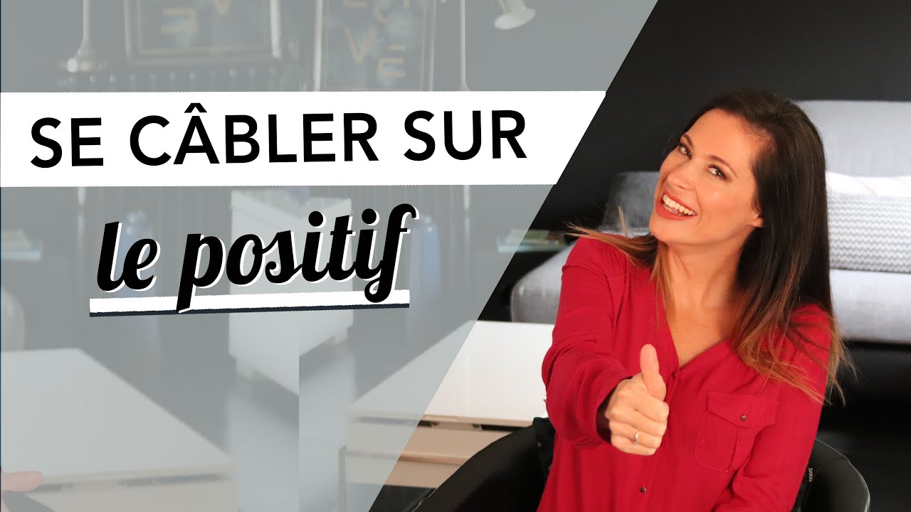 SE CÂBLER SUR LE POSITIF