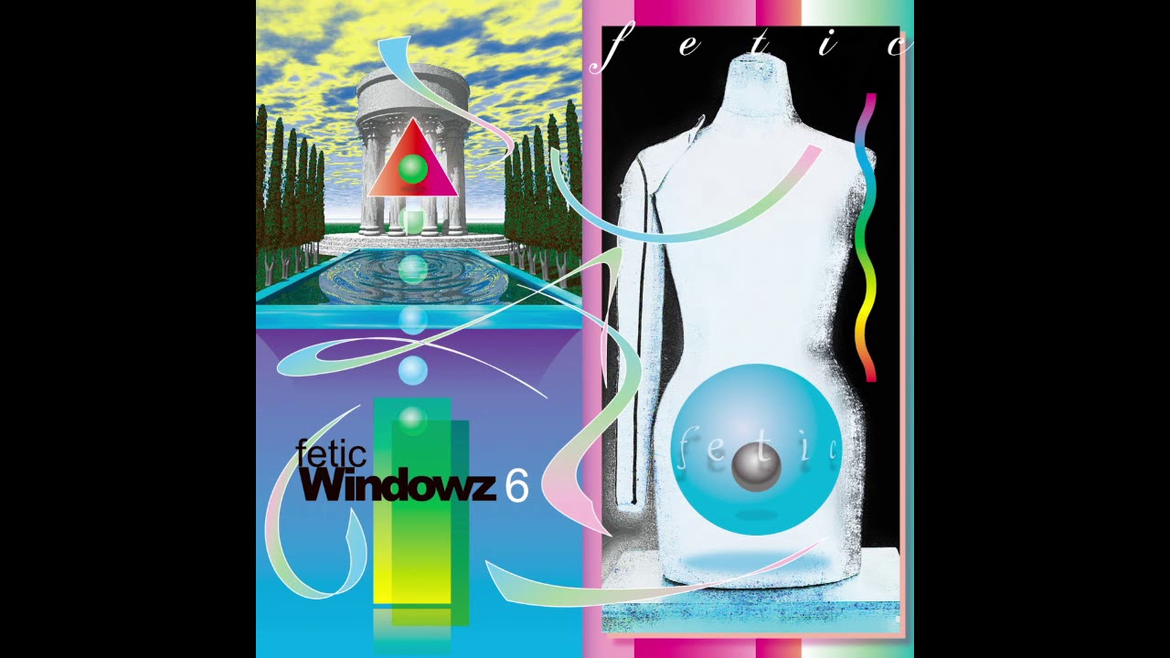 fetic - Windowz 6 [FULL ALBUM]